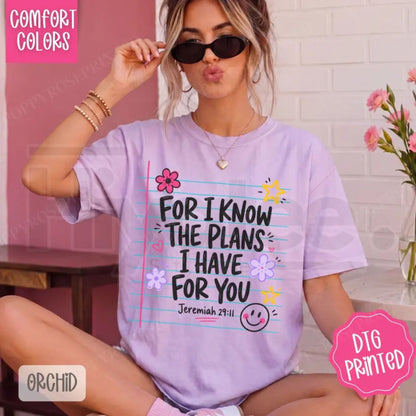 For I Know The Plans Comfort Colors Shirt Religious Women's Gift Tee