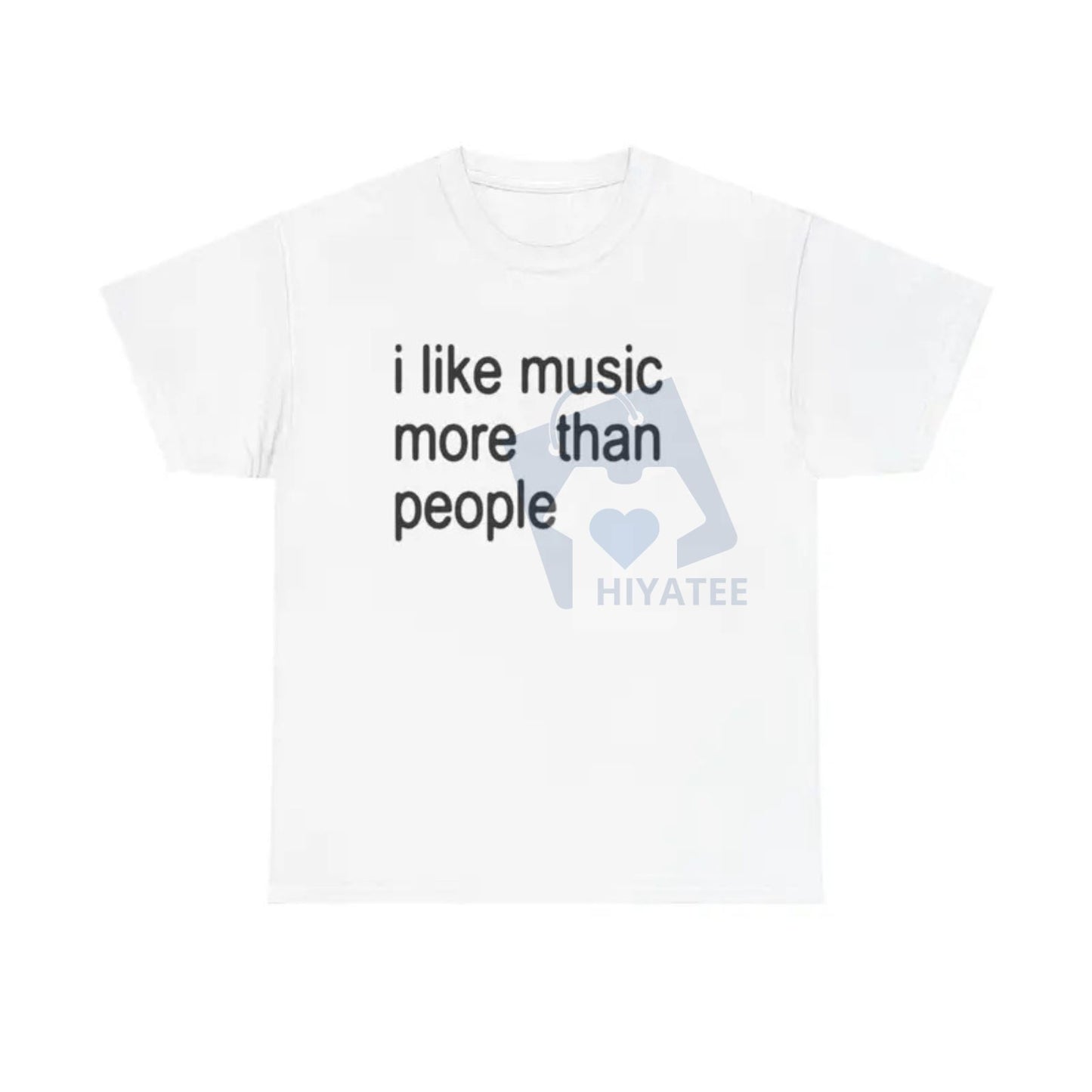 "I Like Music More Than People" T-Shirt – Funny Sarcastic Tee for Music Lovers