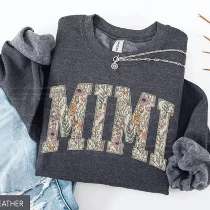 Grandma Gigi Nana Mimi Mama Auntie Floral Sweatshirt – Vintage Botanical Mother's Day Gift Crewneck