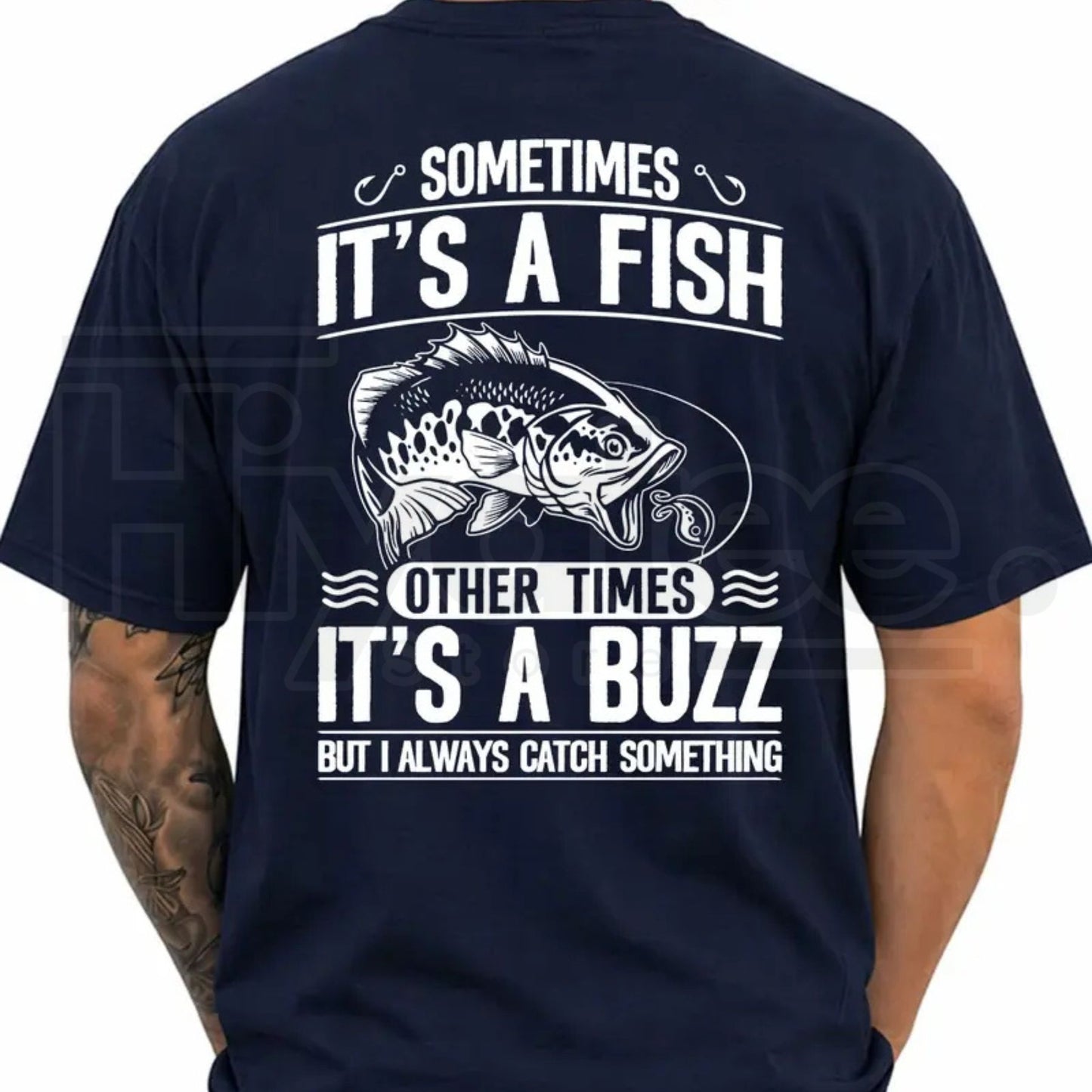 Sometimes It's A Fish Other Times It's A Buzz Funny Fishing Shirt