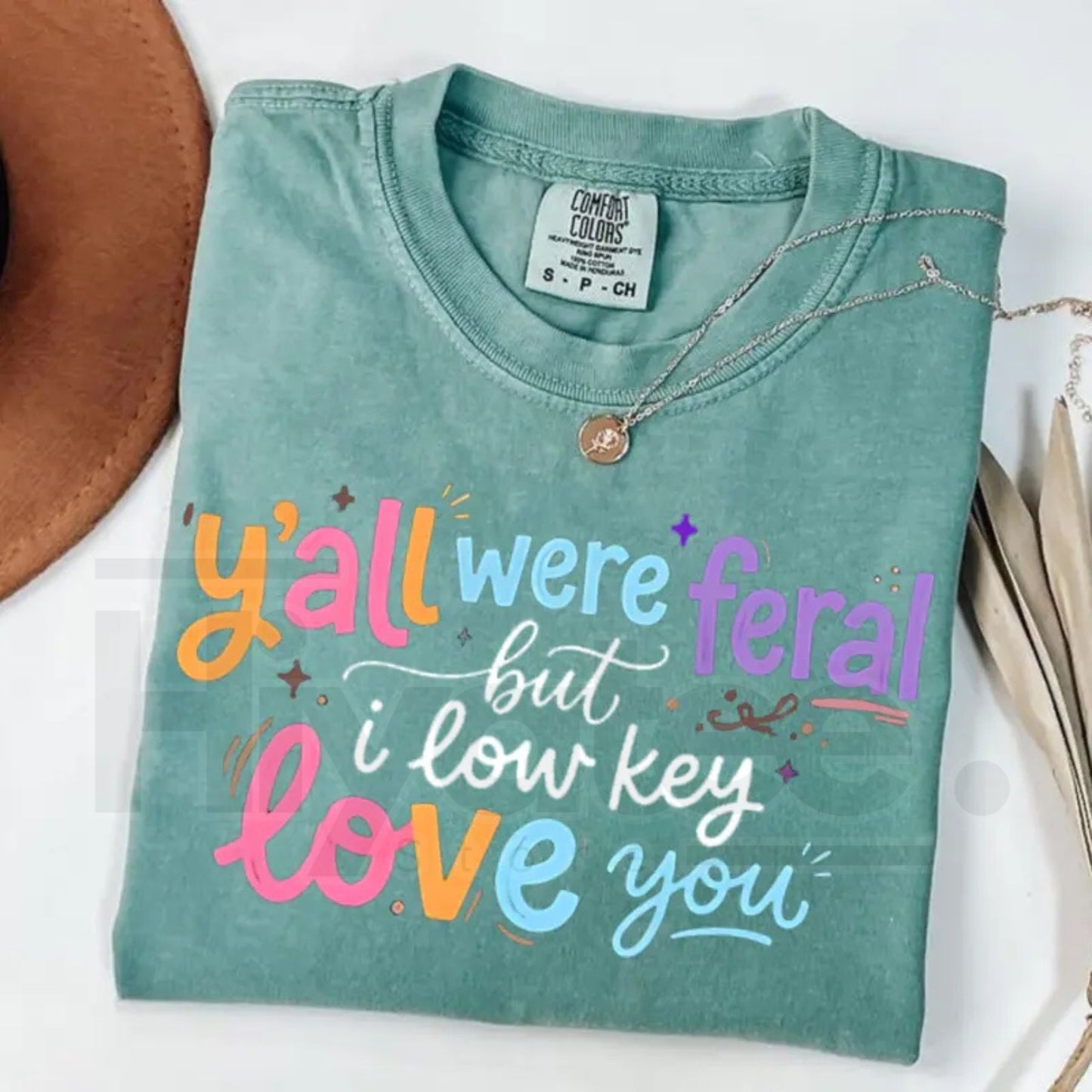 Comfort Colors® Y’all Were Feral But I Low Key Love You Shirt – Funny Teacher Humor Tee