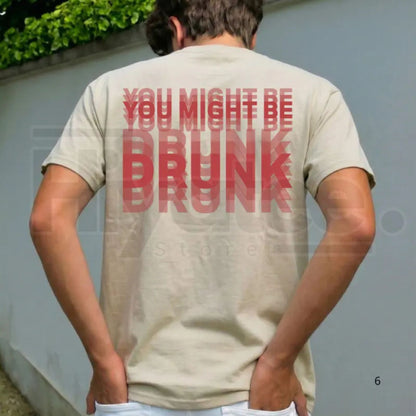"You Might Be Drunk" – Funny Ironic Streetwear Graphic Top