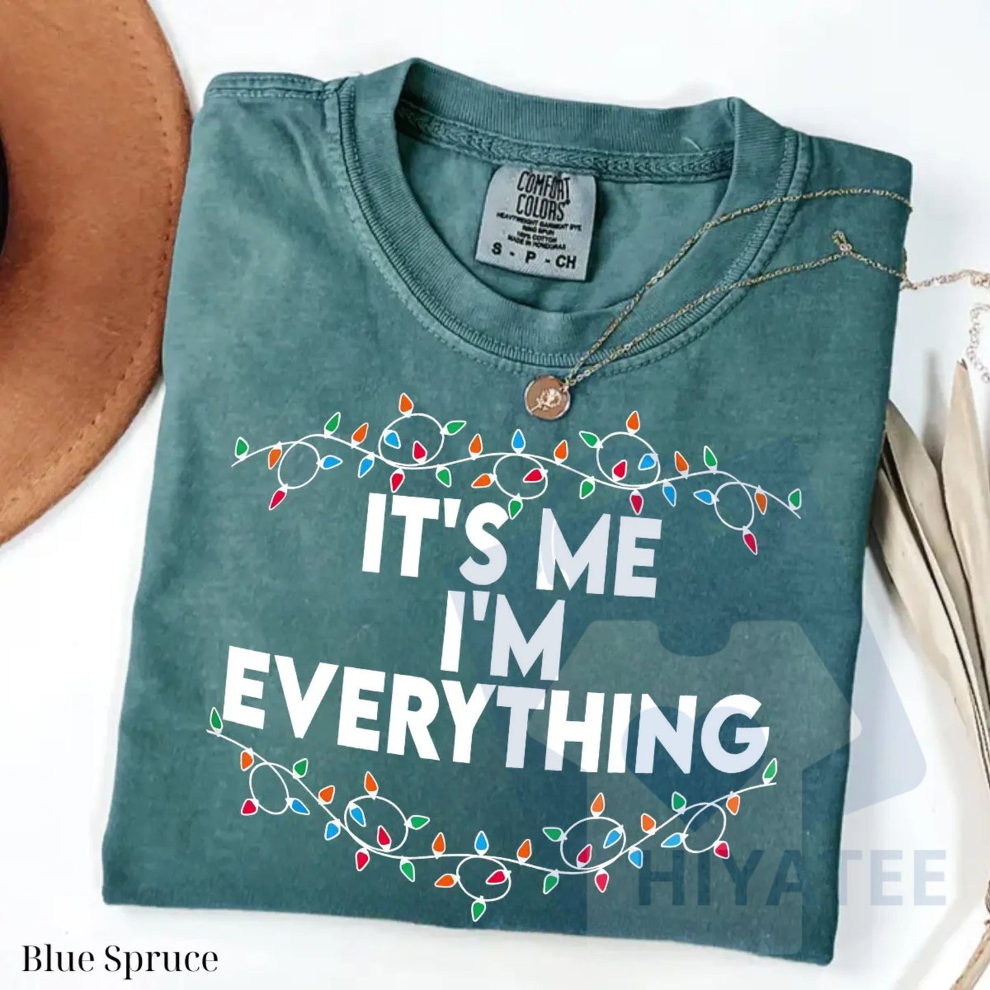 Comfort Colors "I Have Everything I Want For Christmas" T-Shirt – It's Me I'm Everything, Funny Christmas Matching Tee, Couple Gift