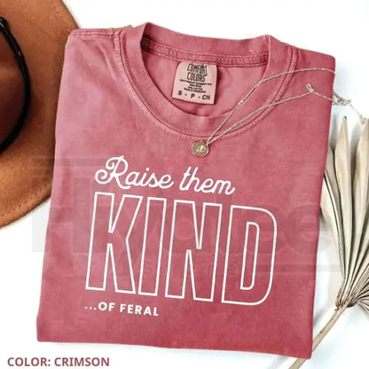 Comfort Colors® Raise Them Feral Shirt – Funny Mom of Boys Graphic Tee