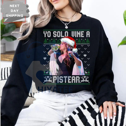 Jenni Rivera Yo Solo Vine A Pistear Sweatshirt: Funny Holiday Party Drinking Hoodie, Unisex Sweater Pullover Tee, Christmas Gift For Him & Her