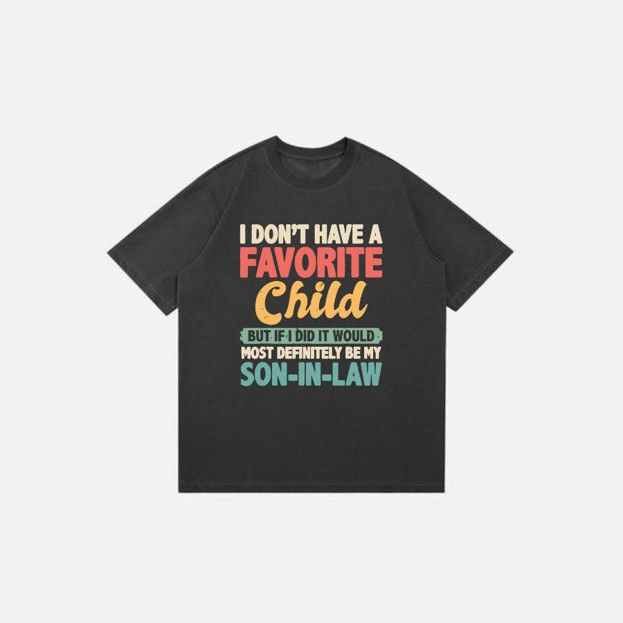 My Favorite Child Most Definitely My Son-In-Law Retro T-Shirt