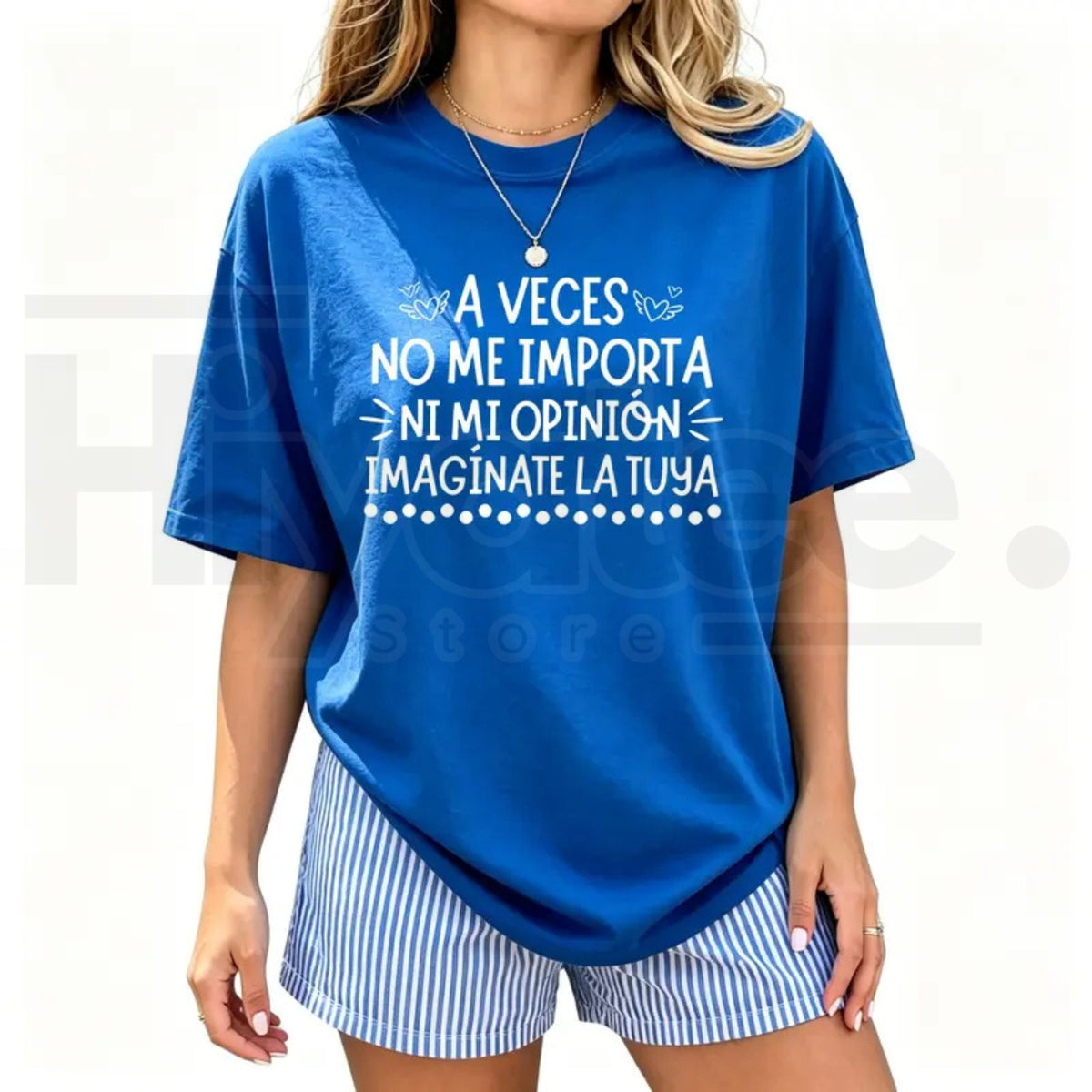 A Veces No Me Importa Ni Mi Propia Opinion T-Shirt – Funny Spanish Quote Tee