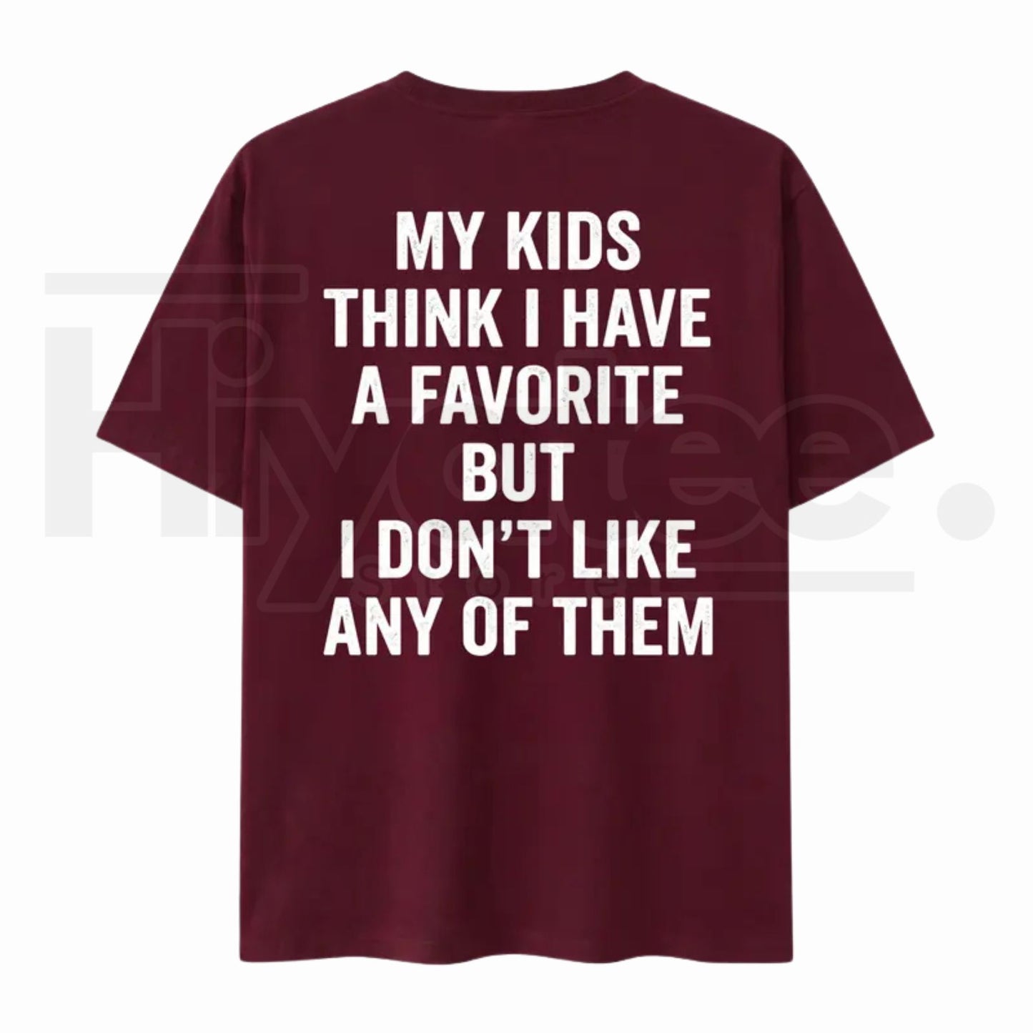 Funny My Kids Think I Have A Favorite T-Shirt – Sarcastic Parenting Humor Tee for Mom & Dad