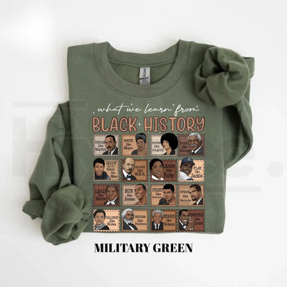 What We Learn From Black History Sweatshirt: Black History Month Pride Crewneck