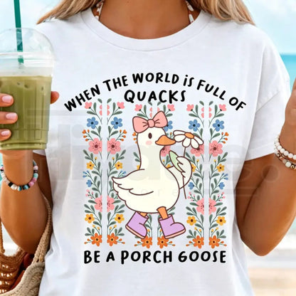 Be a Porch Goose Pun Tee – Funny Graphic Shirt, Women's Everyday Comfy T-Shirt