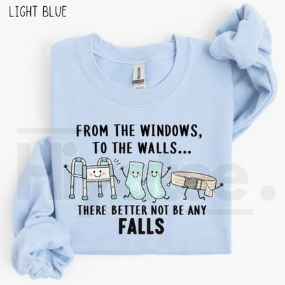 From the Windows to the Walls Nurse Sweatshirt – Funny Healthcare Hip Hop Pun Crewneck