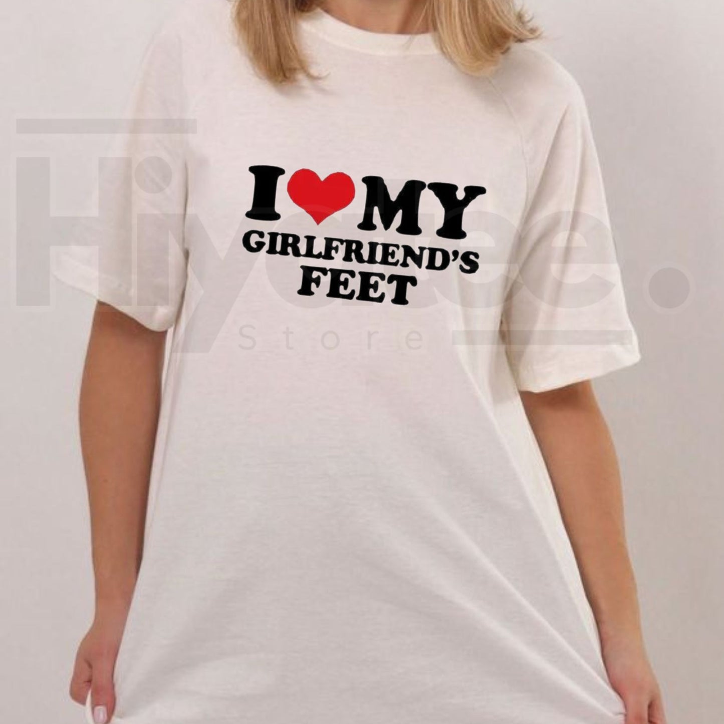 I Love My Girlfriend's Feet T-Shirt – Funny Relatable Couple Graphic Tee