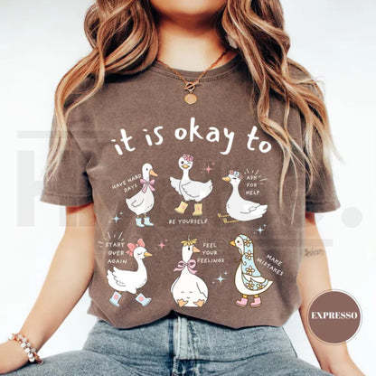 Cute Mental Health Goose Shirt Motivational Duck Positive Affirmation Tee