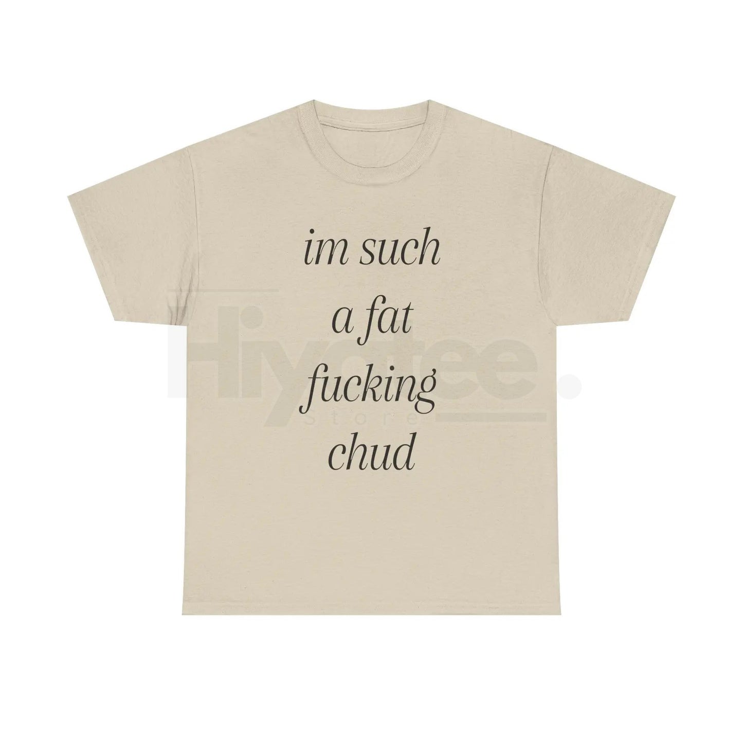 "Im Such A Chud" T-Shirt – Funny Chud Meme Text Unisex Cotton Tee
