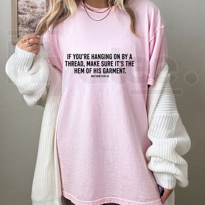 Hem Of His Garment T-Shirt – Matthew 9 Christian Faith Scripture Graphic Tee