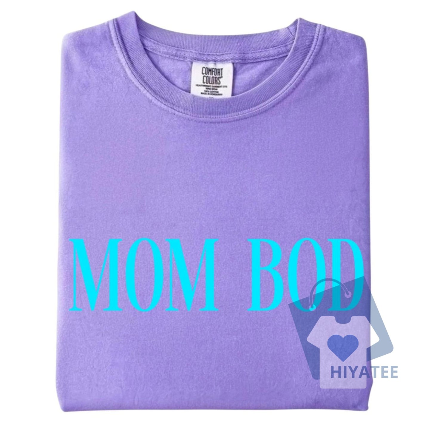 Mom Bod Comfort Colors T-Shirt – Soft & Empowering Mom Life Tee