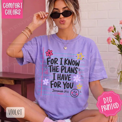 For I Know The Plans Comfort Colors Shirt Religious Women's Gift Tee