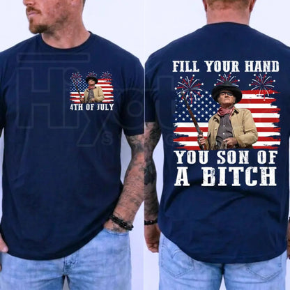Fill Your Hand You Son Of A Bitch T-Shirt – John Wayne Rooster Cogburn Western Tee