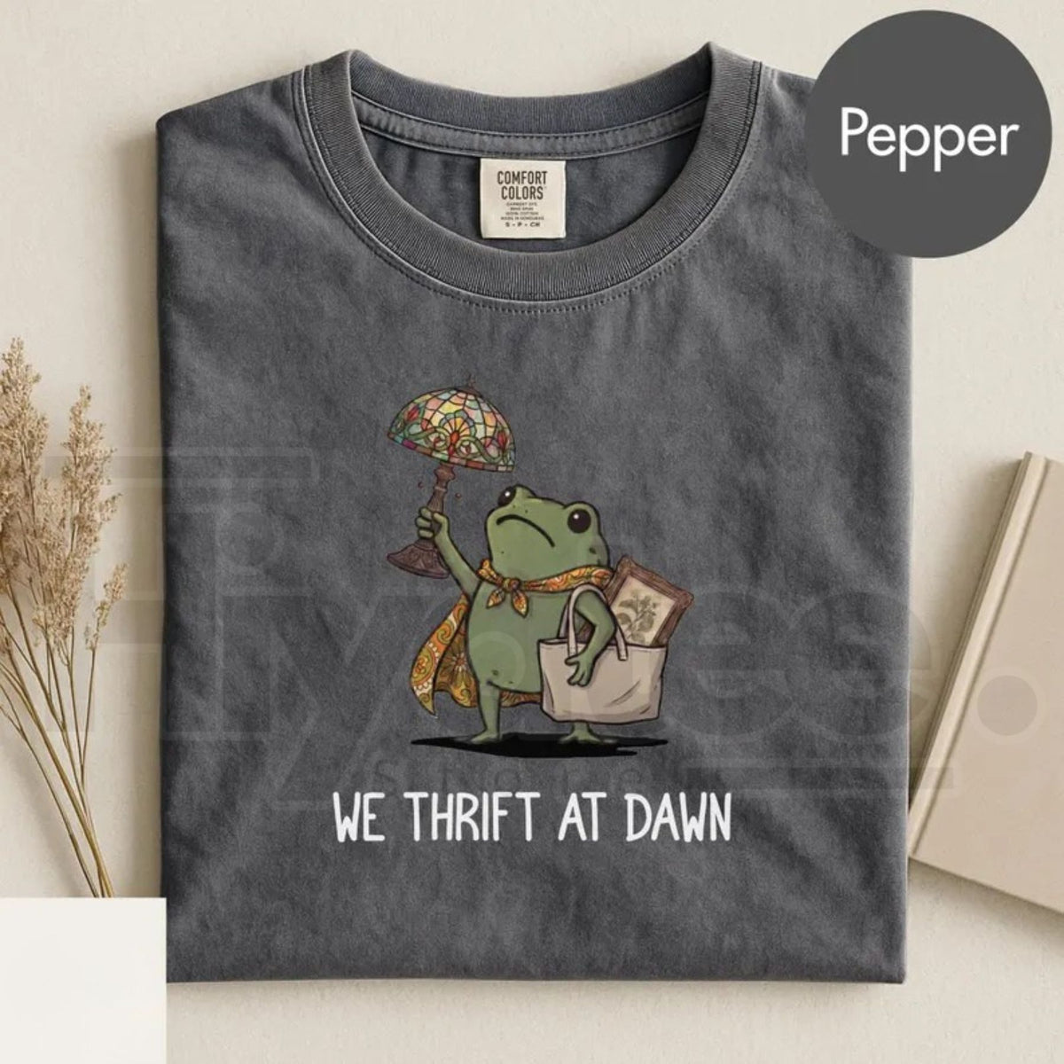 Comfort Colors We Thrift At Dawn Funny Frog Meme Tee