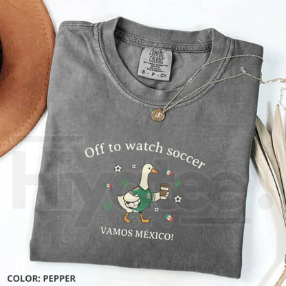 Off To Watch Soccer Mexico Shirt – Funny Duck Football Tee, Vamos Mexico Fan Shirt, Cute Soccer Lover Gift