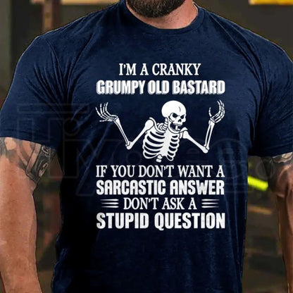 Cranky Grumpy Old Bastard Funny Sarcastic T-Shirt – Men's Graphic Tee
