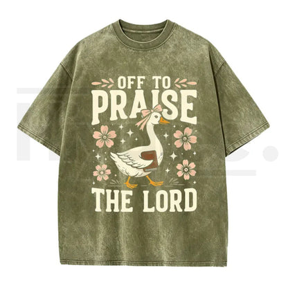 Off to Praise the Lord Faith Goose Graphic Tee – Trendy Christian Bible Verse Cotton Shirt