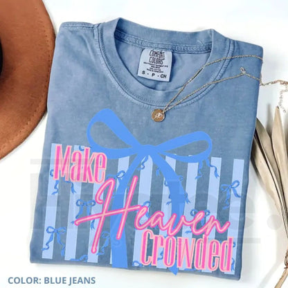 Comfort Colors® Make Heaven Crowded Bow T-Shirt