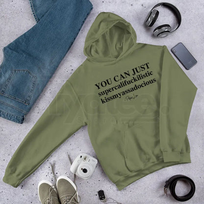 "You Can Just Supercalifuckalistic" Graphic Hoodie