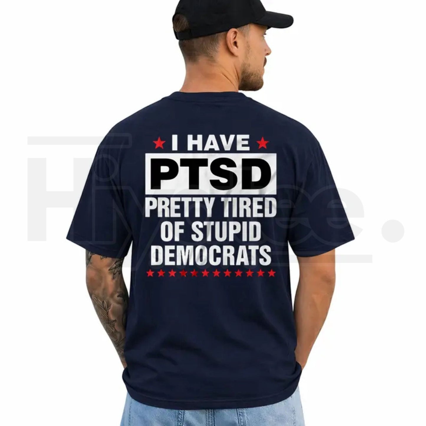 I Have PTSD Pretty Tired Of Stupid Democrats T-Shirt – Funny Political Satire Tee