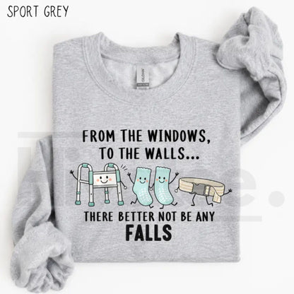 From the Windows to the Walls Nurse Sweatshirt – Funny Healthcare Hip Hop Pun Crewneck