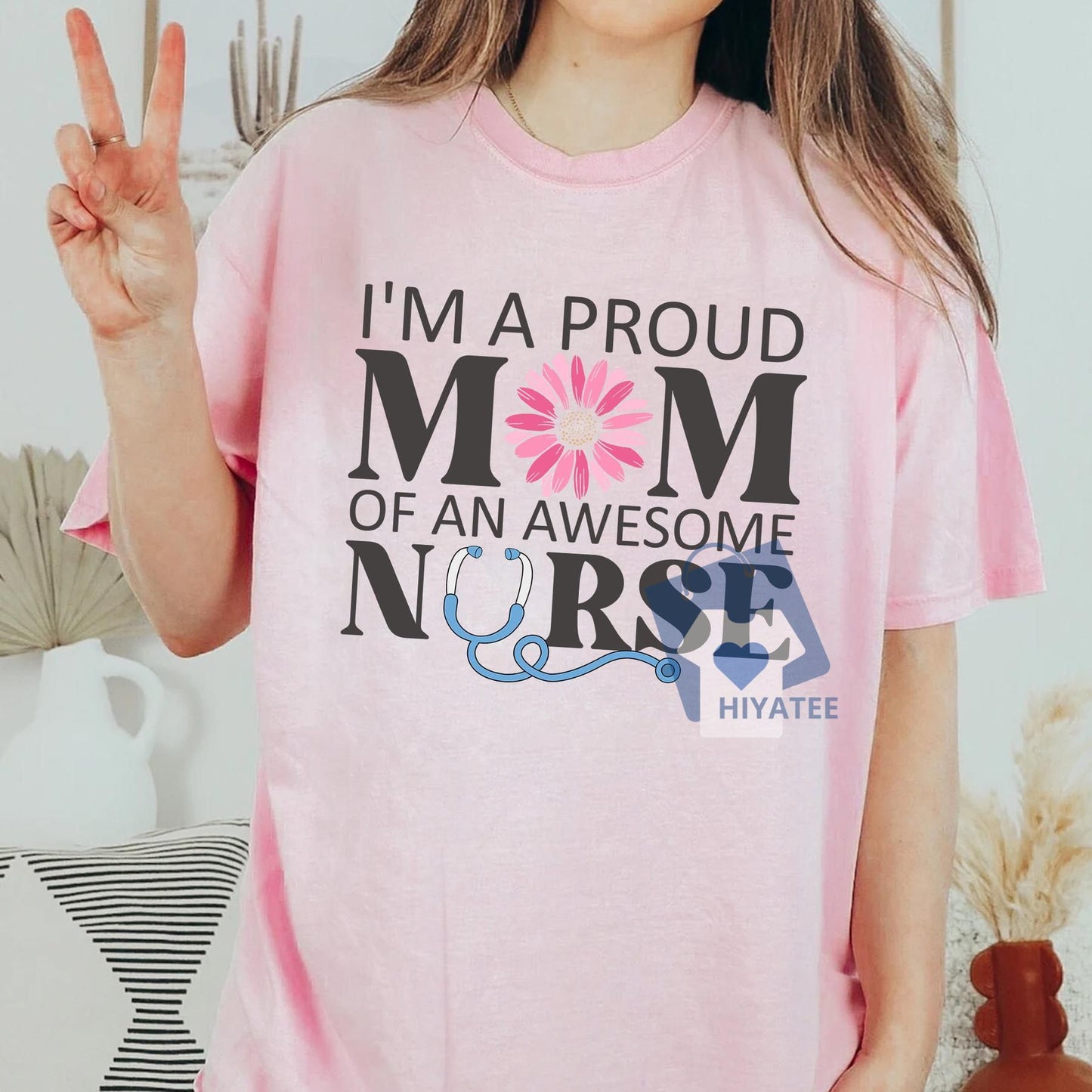 I'm a Proud Mom of an Awesome Nurse T-Shirt – Floral Nurse Mom Shirt – Mother's Day Gift for Nurse Mom
