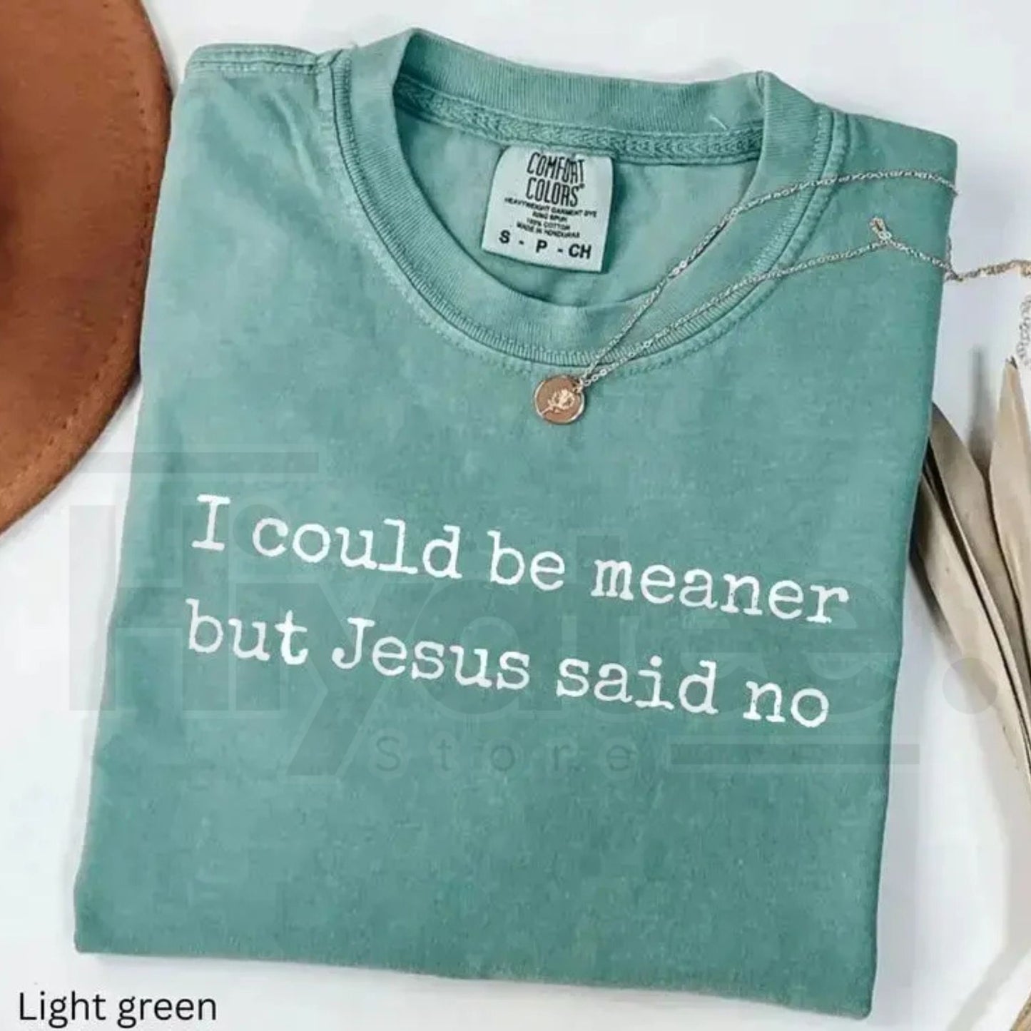 Comfort Colors I Could Be Meaner But Jesus Said No T-Shirt – Funny Sarcastic Christian Graphic Tee, Faith Based Religious Humor Shirt