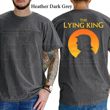 The Lying King Typography T-Shirt – Funny Graphic Tee, Humorous Daily Casual Statement Shirt for Men & Women