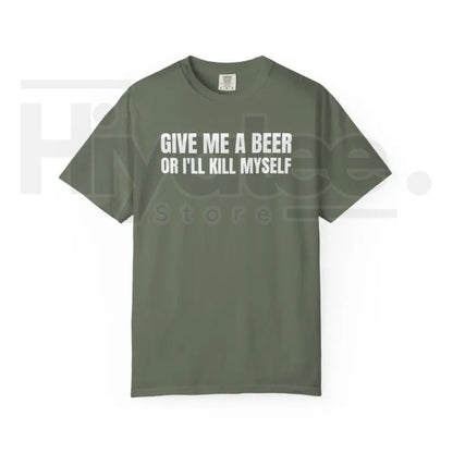 Comfort Colors® Give Me A Beer Shirt – Funny Joke Party Tee for Men & Women