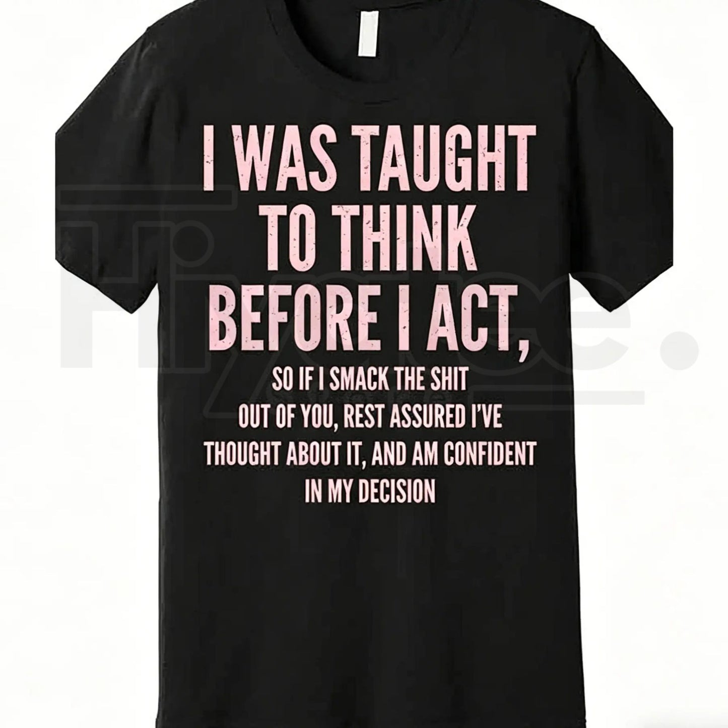"Think Before I Act" – Funny Sarcastic Quote Heavyweight Top