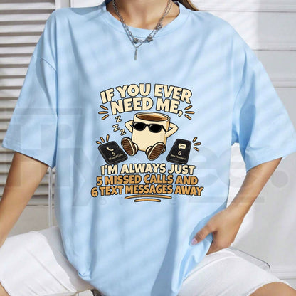 5 Missed Calls Funny T-Shirt – Introvert Humor Tee
