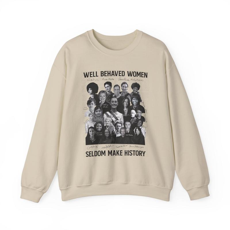 Claudia Sheinbaum, Mexico Sweatshirt, Claudia Sheinbaum 2025, AMLO shirt, Latina shirt, Latina gift, Spanish shirt, Spanish gift, Well behaved selfdom make history shirt