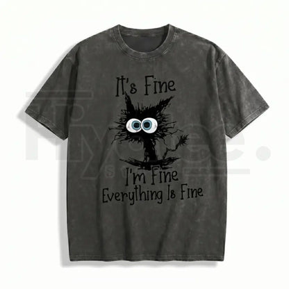 "It's Fine I'm Fine" Funny Cat T-Shirt – Premium Heavyweight Acid Wash Vintage Tee