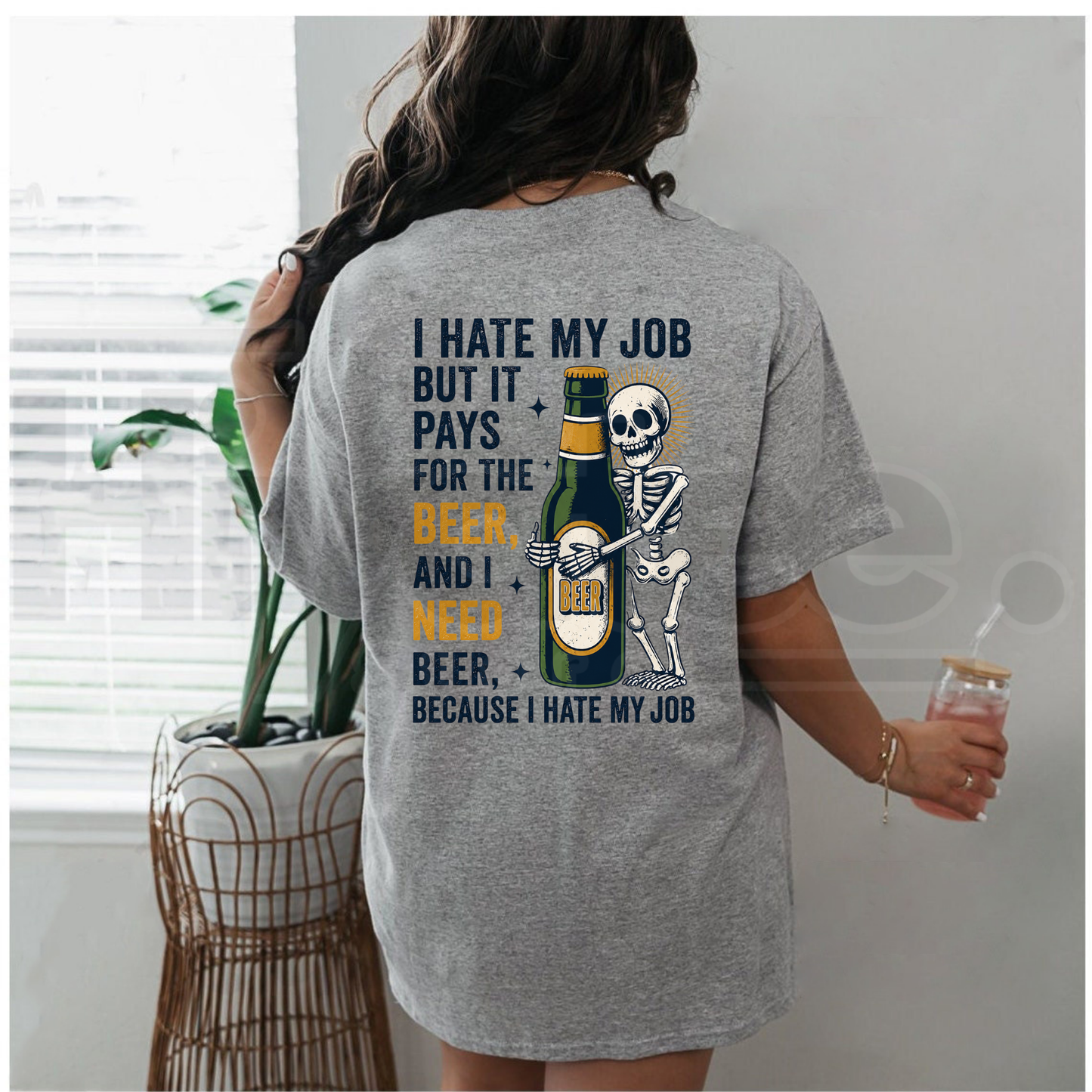 I Hate My Job But It Pays For The Beer T-Shirt – Skeleton Work Humor Tee