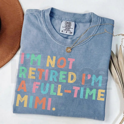 Comfort Colors® Custom Retirement Grandma Shirt – Personalized Mama & Nana Gift