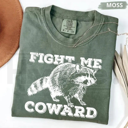 Comfort Colors® "Fight Me Coward" Raccoon T-Shirt – Funny Sarcastic Trash Panda Graphic Tee