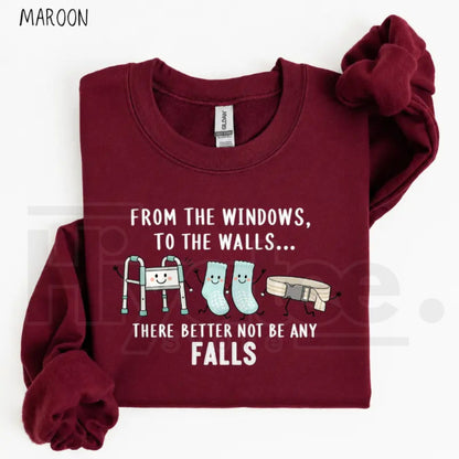 From the Windows to the Walls Nurse Sweatshirt – Funny Healthcare Hip Hop Pun Crewneck