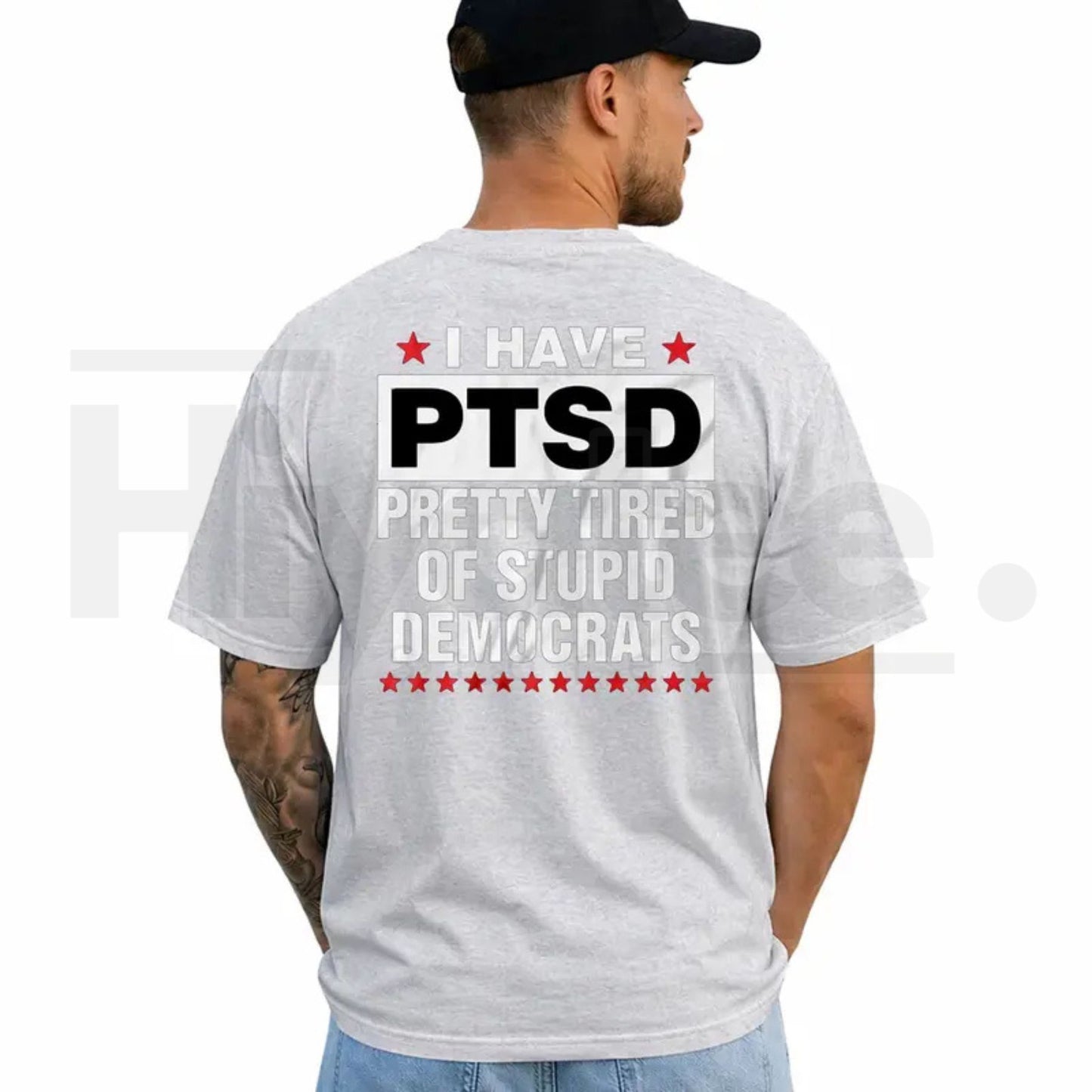 I Have PTSD Pretty Tired Of Stupid Democrats T-Shirt – Funny Political Satire Tee