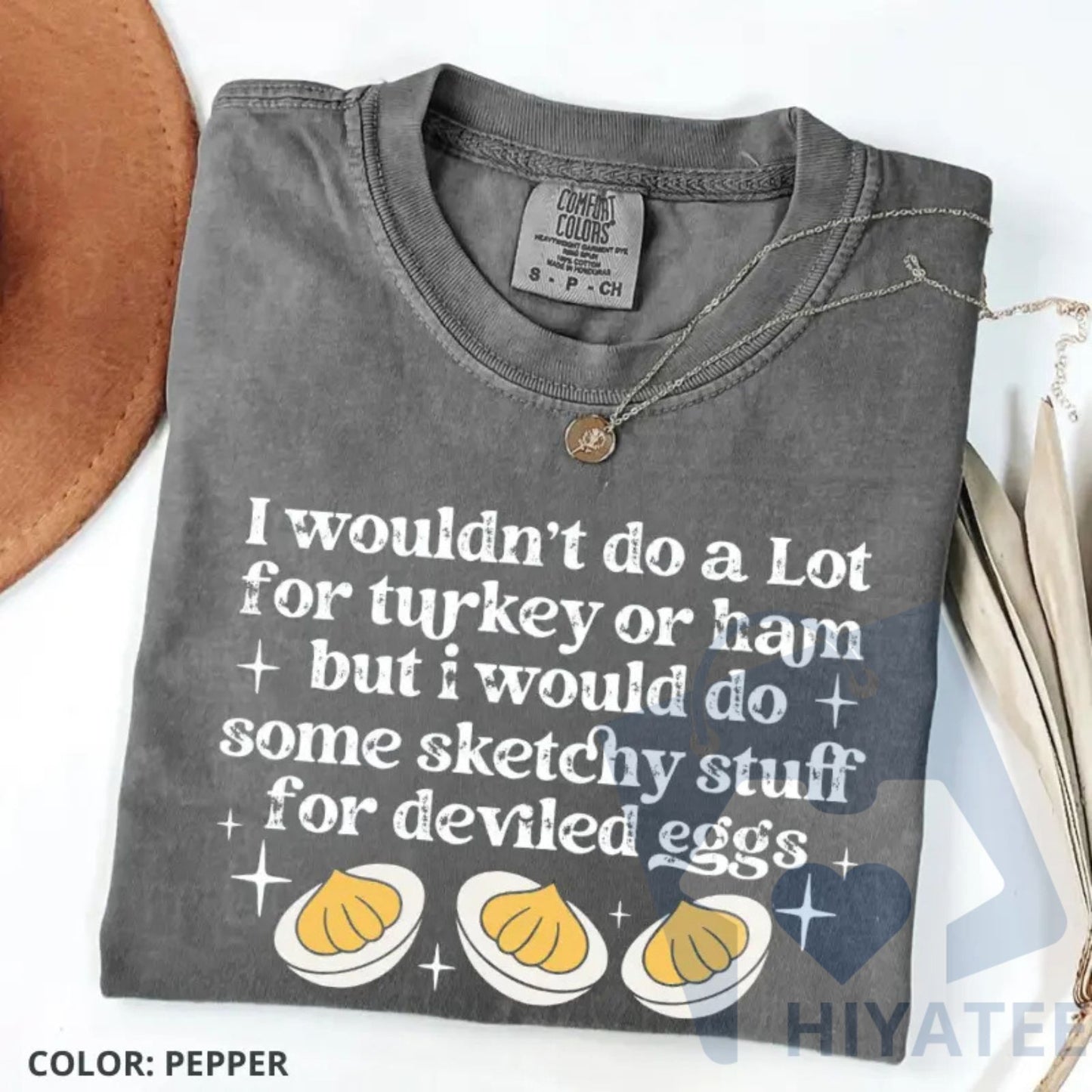 Comfort Colors "I’d Do Sketchy Things for Deviled Eggs" Shirt – Funny Thanksgiving Tee, Holiday Humor Graphic Shirt