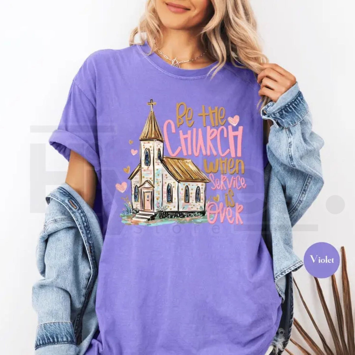 Comfort Colors Be The Church When Service Is Over T-Shirt