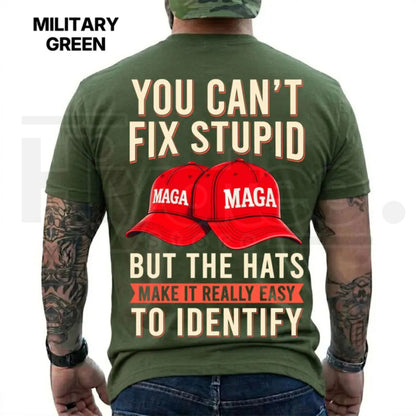 You Can't Fix Stupid But The Hats Make It Easy T-Shirt – Funny Anti Trump Graphic Tee