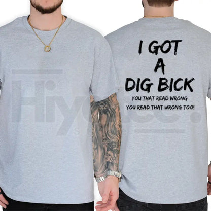 I Got A BD T-Shirt – Short Sleeve Printed Graphic Shirt