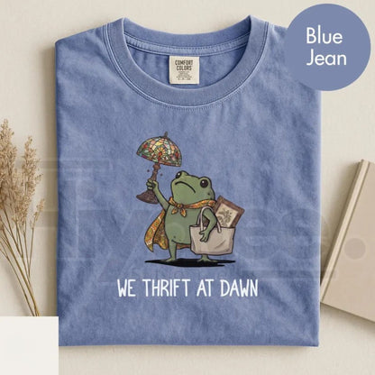 Comfort Colors We Thrift At Dawn Funny Frog Meme Tee