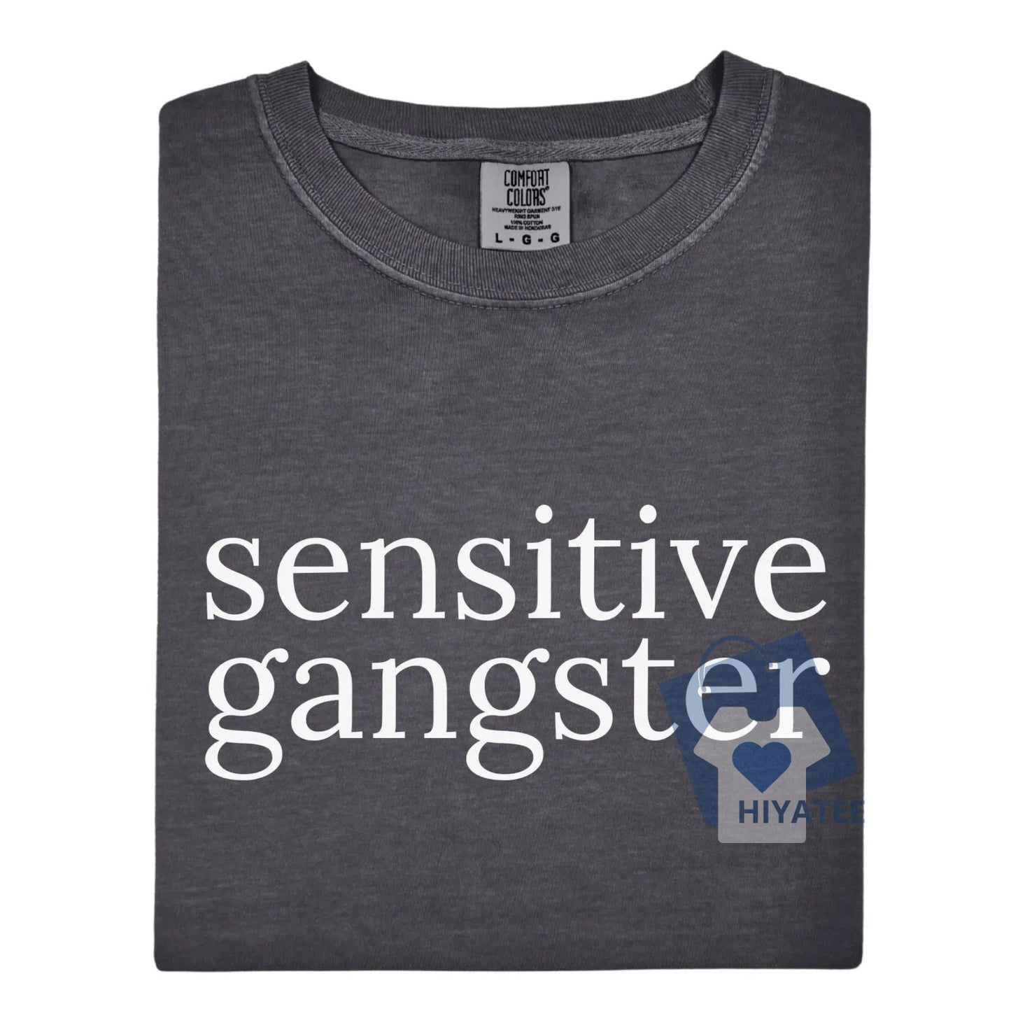 Sensitive Gangster T-Shirt – Bold & Ironic Streetwear Tee for Men & Women