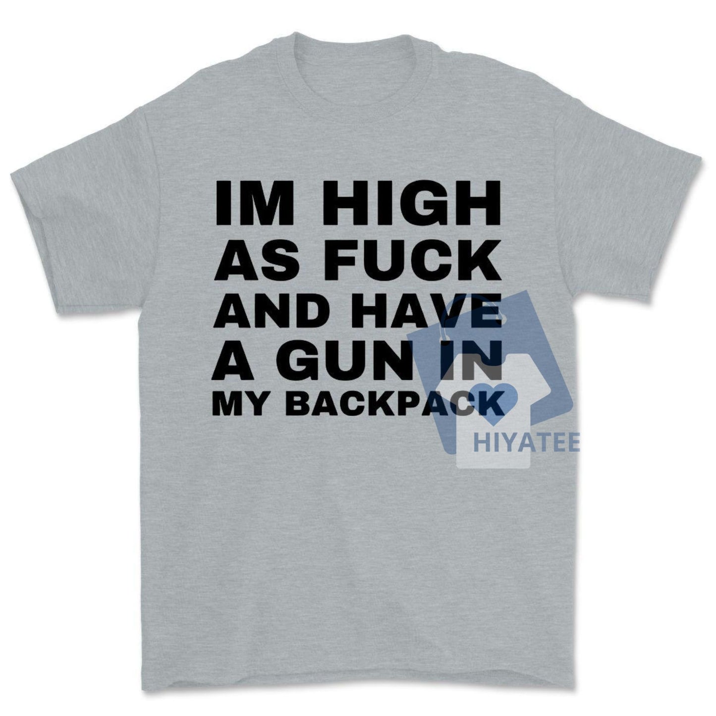 I’m High as F*ck and I Have a Backpack Shirt – Y2K Cursed Meme Tee, Funny Gen Z Humor T-Shirt, Unhinged Gift for Friends